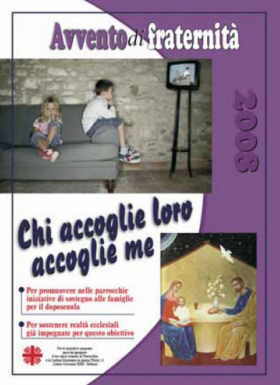 Il manifesto dell'Avvento di Carità 2008 che ha richiamato i cristiani della Diocesi di Belluno-Feltre all'accoglienza ed alla condivisione