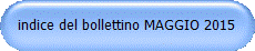 indice del bollettino MAGGIO 2015