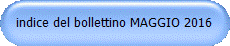 indice del bollettino MAGGIO 2016